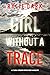 Girl Without a Trace (Tara Strong #3)