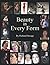 Beauty in Every Form