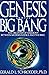 Genesis and the Big Bang: The Discovery of Harmony Between Modern Science & the Bible