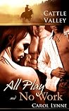 All Play & No Work