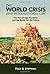 The World Crisis and International Law by Paul Stephan The World Crisis and International Law by Paul Stephan