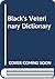 Black's Veterinary Dictionary