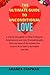 THE ULTIMATE GUIDE TO UNCONDITIONAL LOVE by Amanda Chapman