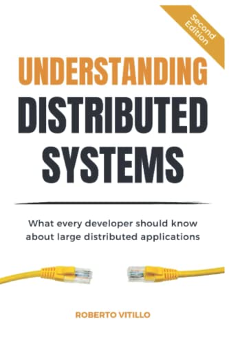 Understanding Distributed Systems, 2nd Edition, Paperback (Paperback)