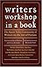 Writer's Workshop in a Book: The Squaw Valley Community of Writers on the Art of Fiction