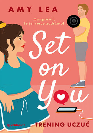 Set on You. Trening uczuć (The Influencer, #1)