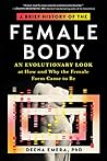 A Brief History of the Female Body by Deena Emera