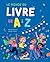 Le monde du livre de A à Z