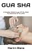 GUA SHA: A Detailed Walkthr...