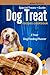 Dog Treat Recipes Cookbook ...