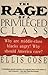 The Rage of a Privileged Class: Why Are Middle-Class Blacks Angry? Why Should America Care?