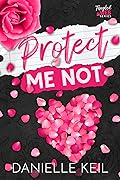 Protect Me Not