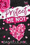 Protect Me Not