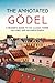 The Annotated Gödel: A Reader's Guide to his Classic Paper on Logic and Incompleteness