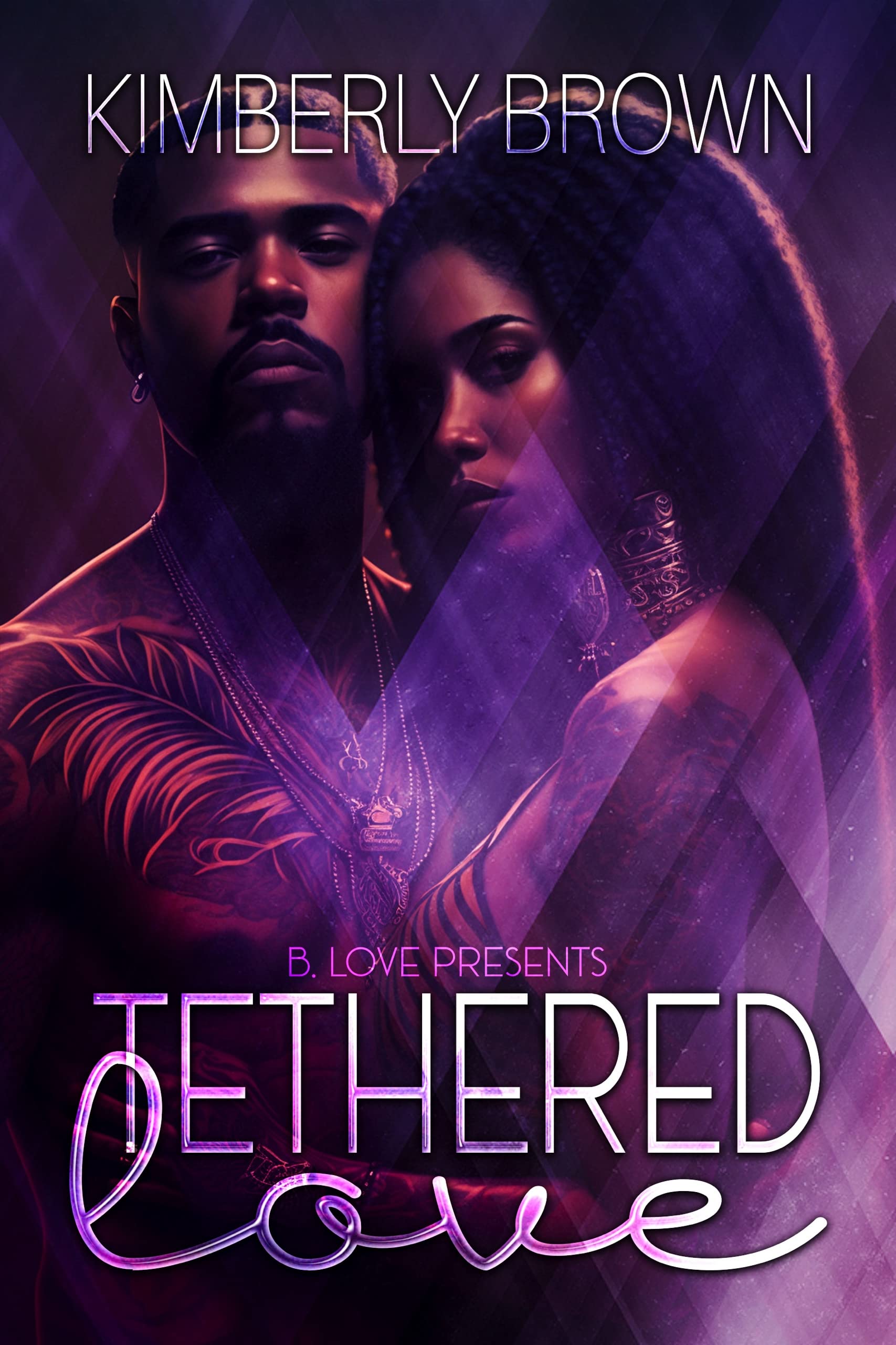 Tethered Love (Kindle Edition)