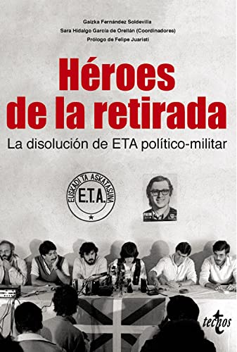 Héroes de la retirada: La disolución de ETA político-militar (Paperback)