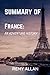 SUMMARY OF FRANCE: AN ADVEN...