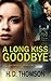 A Long Kiss Goodbye: A Roma...