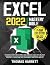 Excel 2022 Mastery Bible by Thomas Harrett