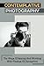 Contemplative Photography: ...