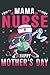 Mama Nurse Happy Mother s D...