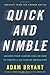 Quick and Nimble: Lessons from Leading CEOs on How to Create a Culture of Innovation