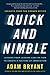 Quick and Nimble: Lessons from Leading CEOs on How to Create a Culture of Innovation