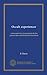 Occult experiences: a true narrative of experiences in the present time and deductions therefrom