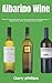 Albarino Wine by Gary Philips