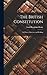 The British Constitution: Its History, Structure, and Working