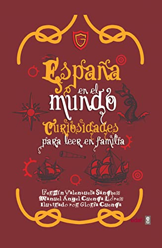 España en el mundo: Curiosidades para leer en familia (Hardcover)