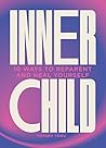 Inner Child: 10 w...