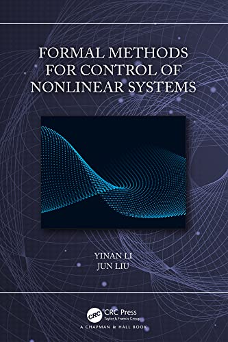 Formal Methods for Control of Nonlinear Systems (Kindle Edition)