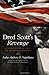 Dred Scott's Revenge: A Legal History of Race and Freedom in America