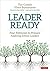 Leader Ready: Four Pathways to Prepare Aspiring School Leaders: Four Pathways to Prepare Aspiring School Leaders