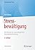 Stressbewältigung by Gert Kaluza