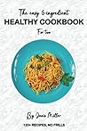 The Easy 5-Ingedient Healthy Cookbook for Two by Janis Miller