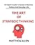 The Art Of Strategic Thinki...