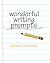 Wonderful Writing Prompts: Revised & Expanded!
