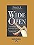 Wide Open: My Adventures in Polyamory, Open Marriage and Loving on My Own Terms