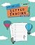 Lots and Lots of Letter Tracing Practice by Think Books