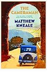 The Cameraman by Matthew Kneale