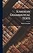 Sumerian Grammatical Texts