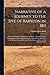 Narrative of a Journey to the Site of Babylon in 1811: Now First Published: Memoir On the Ruins ... Remarks On the Topography of Ancient Babylon by ... On the Ruins; in Reference to Major Rennell's