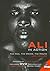 Ali in Action: The Man, The Moves, The Mouth