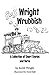 Wright Wrubbish: A Collection of Short Stories and Verse
