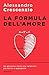 La formula dell'amore: Un p...