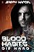 Blood Habits Die Hard