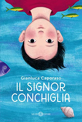 Il Signor Conchiglia (Italian Edition)