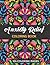 Anxiety Relief Coloring Book For Adults by Ruby Press